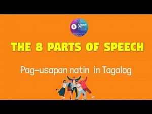 The 8 Parts of Speech | Tagalog Discussion | GardenPH Classroom