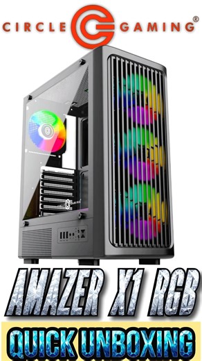 Circle Amazer X1 RGB Cabinet #circle #gaming #indiangamer #pcbuild #unboxing #funnygameplay #pcbuild
