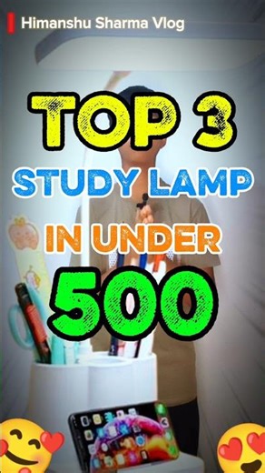 Top 3 Best Table Lamp for Study under 500🥰🤯#tablelamp #lamp #study #nightlamp #studentlamp