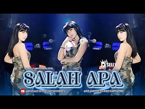 FUNKOT - SALAH APA || COVER BY DJ SELLY SEMLEHOY