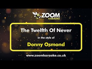 Donny Osmond - The Twelfth Of Never - Karaoke Version from Zoom Karaoke