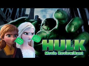 Hulk (2003) Movie Review/Rant