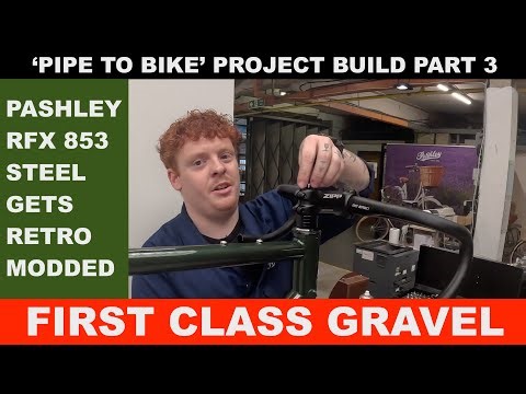 Pashley Roadfinder X Gravel: Pipe To Bike Project Build Part Three