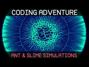 编码奇遇：蚂蚁与粘液模拟 - Sebastian Lague