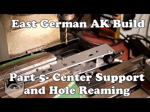 AK Build- Part 5- Center Support and Hole Reaming