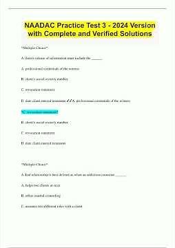 NAADAC Practice Test 3 2024 Version with Complete and Verified Solutions