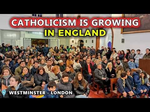 Why Is Catholicism Growing Again in England? The Truth Will Surprise You