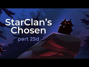 StarClan'sChosen part 25d - Warriors MAP