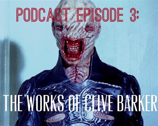 Podcast Episode 3: The Works Of Clive Barker   News
