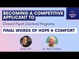 Final Words of Hope & Comfort | Psychology Grad School Tips Series