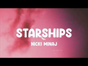 Starships - Nicki Minaj, Rihanna, Flo Rida,... MIX LYRICS