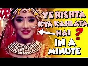 Ye Rishta Kya Kahlata Hai explained in a minute!