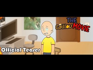 The Caillou Movie - Official Teaser Trailer