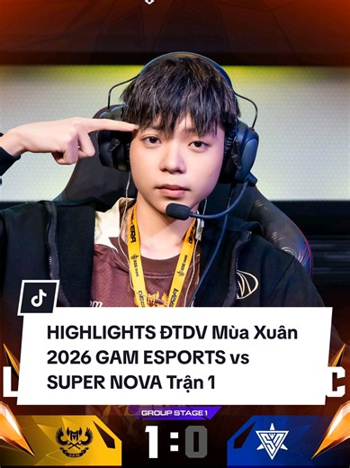 HIGHLIGHTS ĐTDV GAM ESPORTS vs SUPER NOVA Trận 1
