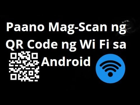Paano Mag-Scan ng QR Code ng Wi Fi sa Android — Kumpletong Gabay