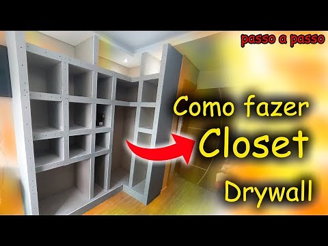 como fazer um closet de drywall passo a passo