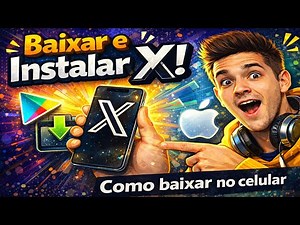 Como Baixar e Instalar X (Antigo Twitter) no Celular 2026
