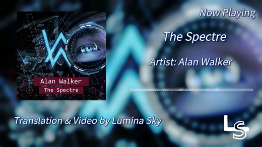 【中英字幕】Alan Walker - The Spectre