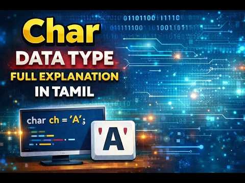 C programming part-4 Char datatype full Explanation in Tamil💯💯💯