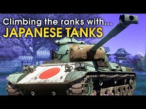 Climbing the ranks with JAPANESE TANKS / War Thunder