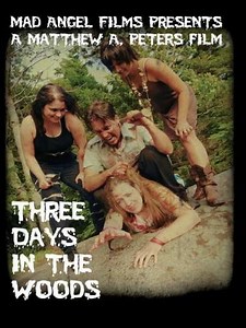 Three Days in the Woods (2010) - Movie