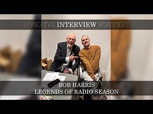 BOB HARRIS - LEGENDS OF RADIO SEASON