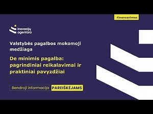 Valstybės pagalba. De minimis pagalba: pagrindiniai reikalavimai ir praktiniai pavyzdžiai