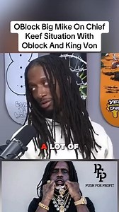 2.5M views · 34K reactions | OBlock Big Mike On Chief Keef Situation With Oblock And King Von 樂 #lildurk #kingvon #cheifkeef #oblock #otf #adam22 #nojumper #chicago | Push For Profit | Facebook