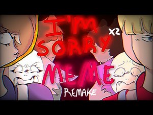 I'M SORRY x2 MEME ANIMATION ( Remake ) Popee The Performer ( Oc's inlcuye ) ESPECIAL 7K Subs
