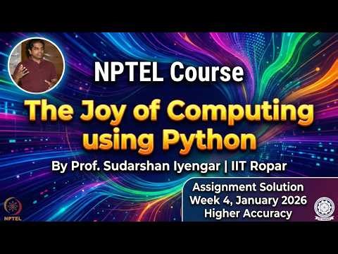 NPTEL The Joy of Computing using Python | Week 4 Assignment Solution | Jan 2026 | Prof S. Iyengar