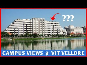 How's the Campus @ VIT Vellore || VIT University || Tamil Nadu ||
