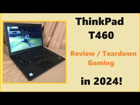 Lenovo ThinkPad T460 in 2024: Review & Gaming Tests!