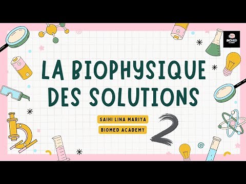 Biophysique des Solutions : Propriétés générales des solutions | 1ére année Médecine Canstantine