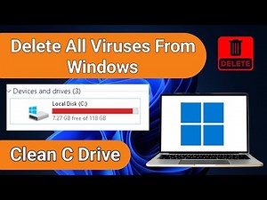 How to Delete All Viruses & Clean C Drive in Windows 10 & 11 | Speed Up PC & Fix Full Disk