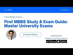 FIRST MBBS STUDY & EXAM GUIDE: MASTER UNIVERSITY EXAMS COURSE OVERVIEW | DR.HARDIK MISTRY