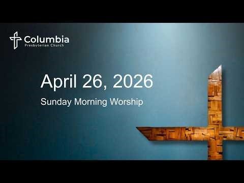 Morning Worship Service - April 26, 2026