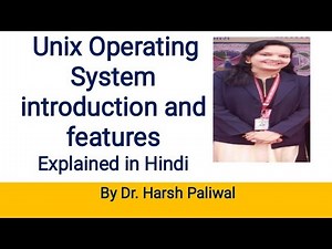 Unix Operating System introduction and features Explained in Hindi