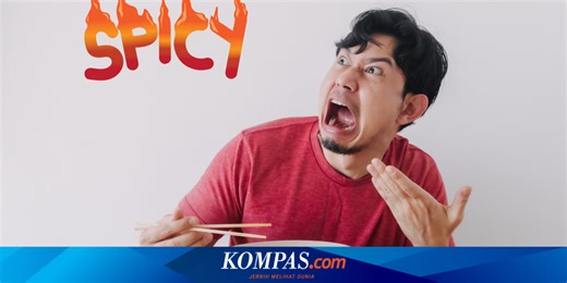 Kenapa Ada Orang Tahan Makan Pedas, Sementara yang Lain Tidak? Ini Kata Dokter