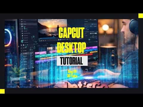 CapCut Desktop Tutorial Day 28