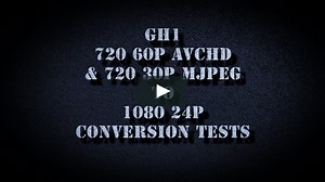 GH1 - 60p & 30p to 24p Tests