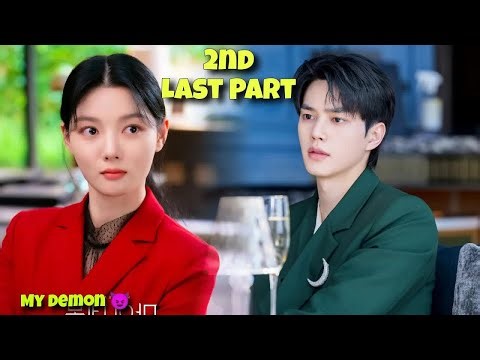 2nd Last Part || Contract Marriage With A Handsome Demon 😈 My Demon Korean Drama Explained in Hindi