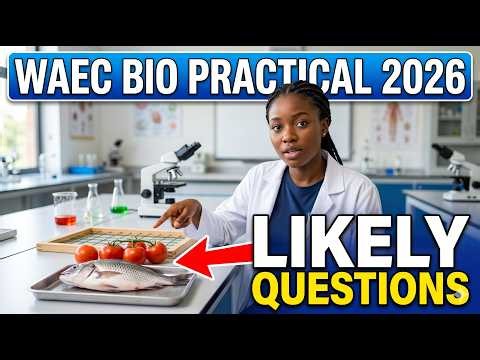WAEC Biology Practical 2026: Full Specimen Guide, Likely Questions & Answers