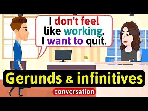Gerunds and infinitives conversation (At work) - English Conversation Practice - Improve Speaking