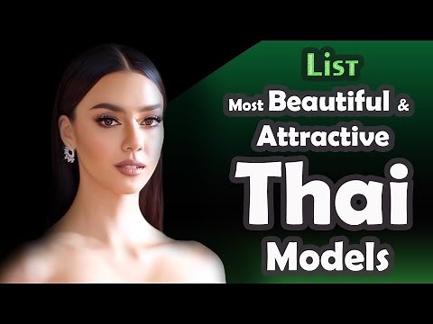 List , Most Beautiful & Attractive Thai Models