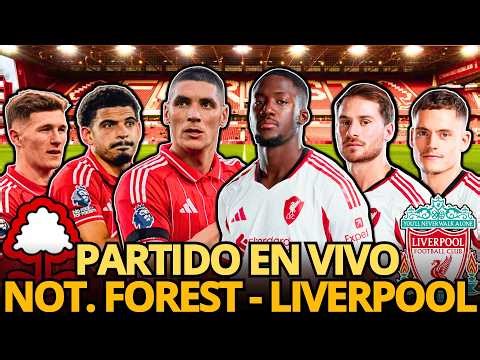 PARTIDO EN VIVO 🚨 NOT. FOREST vs LIVERPOOL 🔴 LA PREMIER LEAGUE DEFINE PUESTOS CHAMPIONS Y DESCENSO ⚽