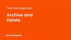 Connecteam | Quick Tasks | How to archive and delete the Quick Tasks feature