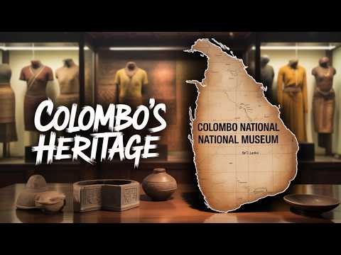 Colombo National Museum: A Chronicle of Sri Lanka’s Heritage