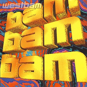 Westbam - Bam Bam Bam
