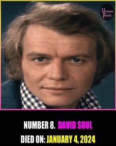 David Soul was an American-British actor and singer best known for his role as Detective Ken “Hutch” Hutchinson on the hit TV series Starsky & Hutch (1975–1979). With a career spanning five decades, he was also a successful recording artist, earning chart-topping hits alongside his television fame. | Unseen Facts Compilations