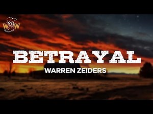 Warren Zeiders - Betrayal (Lyrics)